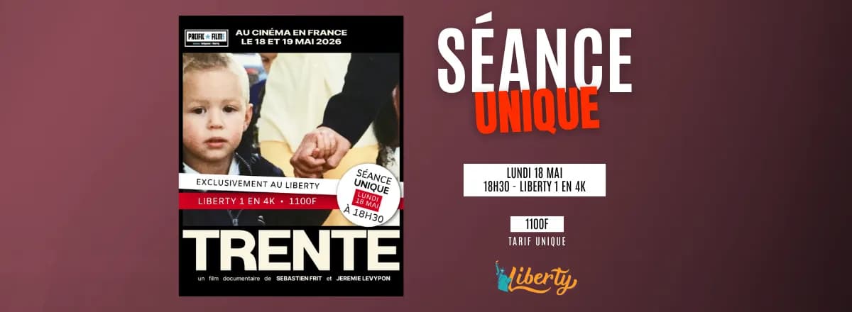 Séance Unique - Trente